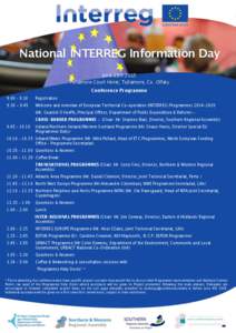 National INTERREG Information Day June 11th 2015 Tullamore Court Hotel, Tullamore, Co. Offaly Conference Programme 9.00 – 9.30