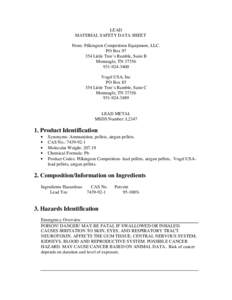 LEAD MATERIAL SAFETY DATA SHEET From: Pilkington Competition Equipment, LLC. PO Box[removed]Little Tree’s Ramble, Suite B Monteagle, TN 37356