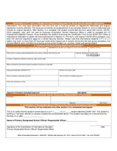 Certification of F-1 and J-1 Student On-Campus Employment for Social Security Number Application Instructions: You may type information into this form but it must be printed on department letterhead and original signatur