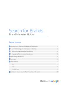 Search for Brands Brand Marketer Guide Table of Contents Introduction: Meet your interested audience	  2