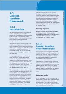 1.3.1 Introduction The environmental impacts of tourism are evident on the Ningaloo coast. This assessment of existing and potential tourism nodes along the coast responds to the