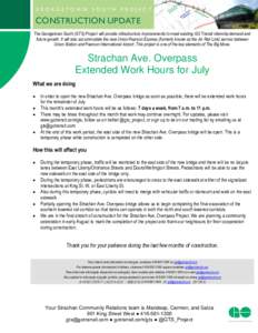 CONSTRUCTION UPDATE The Georgetown South (GTS) Project will provide infrastructure improvements to meet existing GO Transit ridership demand and future growth. It will also accommodate the new Union Pearson Express (form