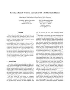 Securing a Remote Terminal Application with a Mobile Trusted Device Alina Oprea1, Dirk Balfanz2, Glenn Durfee2, D. K. Smetters2 1