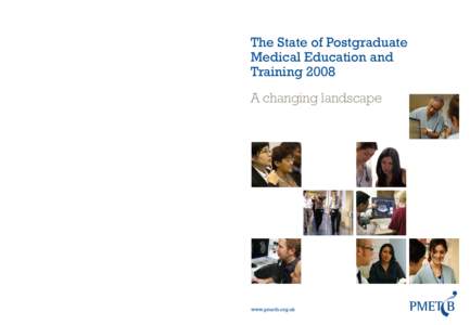 PMETB/Comms/The State of PMET 2008/Nov08  The State of Postgraduate Medical Education and Training 2008 The State of Postgraduate Medical Education and