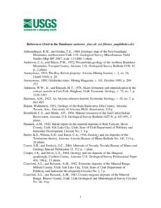 References Cited in the Databases (asbestos_sites.xls and fibrous_amphiboles.xls) Allmendinger, R.W., and Jordan, T.E., 1989, Geologic map of the Newfoundland Mountains, northwestern Utah: U.S. Geological Survey Miscella