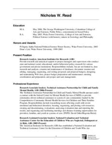 Nicholas W. Read Education M.A. B.A.  May 2006, The George Washington University, Columbian College of