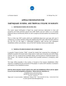 Le Président Général  Dr. Michael Thio, D.H. APPEAL FOR DONATION FOR EARTHQUAKE IN NEPAL AND TROPICAL CYCLONE IN VANUATU