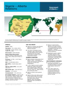 Nigeria – Alberta Relations This map is a generalized illustration only and is not intended to be used for reference purposes. The representation of political boundaries does not necessarily reflect the position of the