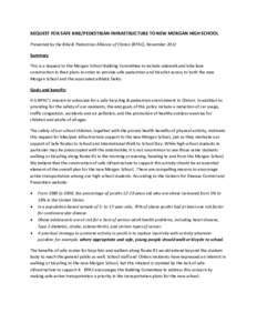 REQUEST FOR SAFE BIKE/PEDESTRIAN INFRASTRUCTURE TO NEW MORGAN HIGH SCHOOL Presented by the Bike & Pedestrian Alliance of Clinton (BPAC), November 2012 Summary This is a request to the Morgan School Building Committee to 