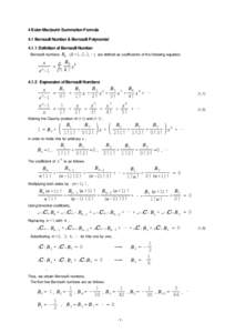 4 Euler-Maclaurin Summation Formula 4.1 Bernoulli Number & Bernoulli Polynomial[removed]Definition of Bernoulli Number Bernoulli numbers  Bk (k =1, 2, 3, ) are defined as coefficients of the following equation.