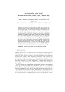 Betrayed by Your Ads! Reconstructing User Profiles From Targeted Ads Claude Castelluccia, Mohamed Ali Kaafar, and Minh-Dung Tran Inria, France {claude.castelluccia,mohamed-ali.kaafar,minh-dung.tran}@inria.fr