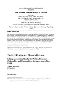 THE FINANCIAL REPORTING COUNCIL PRESENTS THE 2012 KEN SPENCER MEMORIAL LECTURE HELD AT KPMG LECTURE HALL, KPMG BUILDING, 147 COLLINS STREET, MELBOURNE, VIC