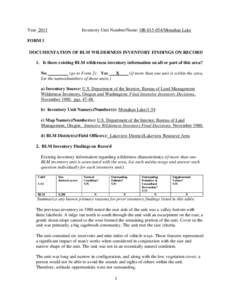 Year_2013  Inventory Unit Number/Name: OR[removed]Monahan Lake FORM 1 DOCUMENTATION OF BLM WILDERNESS INVENTORY FINDINGS ON RECORD