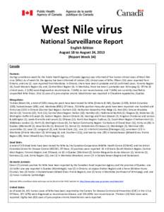 West Nile virus National Surveillance Report English Edition August 18 to August 24, 2013 (Report Week 34) Canada