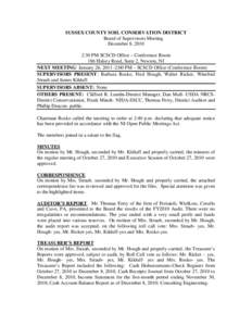 SUSSEX COUNTY SOIL CONSERVATION DISTRICT Board of Supervisors Meeting December 8, 2010 2:30 PM SCSCD Office – Conference Room 186 Halsey Road, Suite 2, Newton, NJ NEXT MEETING: January 26, 2011–2:00 PM – SCSCD Offi