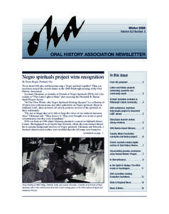 OHA Winter08.qxd:OHA Winter08[removed]:44 AM Page 1  Winter 2008 Volume XLII Number 3  oral history association neWsletter