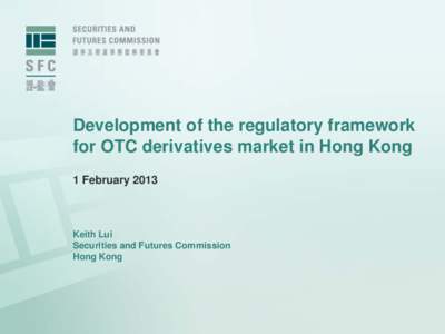 Status update on development of OTC derivatives regulatory regime