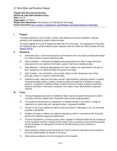 UC Davis Policy and Procedure Manual Chapter 320, Records and Archives Section 40, Data Administration Policy Date: Supersedes: Responsible Department: Informational and Educational Technology