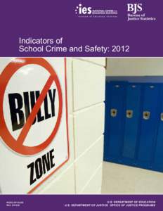 Indicators of School Crime and Safety: 2012 NCES[removed]NCJ[removed]