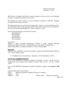 Florence, New Jersey September 17, 2014 The Florence Township Council held a regular meeting on the above date in the Municipal Complex, 711 Broad Street, Florence, New Jersey. The meeting was called to order by Council 