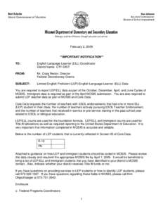 February 2, 2009  **IMPORTANT NOTIFICATION** TO:  English Language Learner (ELL) Coordinator