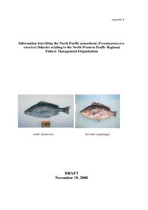 Appendix E  Information describing the North Pacific armorhead (Pseudopentaceros wheeleri) fisheries relating to the North Western Pacific Regional Fishery Management Organisation
