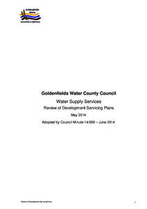 Goldenfields Water County Council Water Supply Services Review of Development Servicing Plans May 2014 Adopted by Council Minute[removed] – June 2014