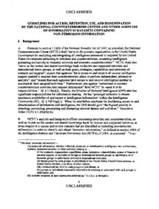 UNCLASSIFIED GUIDELINES FOR ACCESS, RETENTION, USE, AND DISSEMINATION BY THE NATIONAL COUNTERTERRORISM CENTER AND OTHER AGENCIES   OF INFORMATION IN DATASETS CONTAINING