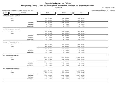 Cumulative Report — Official Montgomery County, Texas — Joint Special and General Elections — November 06, 2007 Page 1 of:45 AM