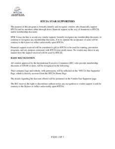 HTCIA STAR SUPPORTERS The purpose of this program is formally identify and recognize vendors who financially support HTCIA and its members either through direct financial support in the way of donations to HTCIA and/or m