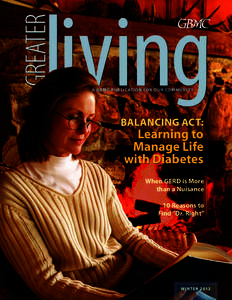 A GBMC PUBLICATION FOR OUR COMMUNITY  BALANCING ACT: Learning to Manage Life