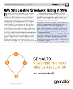 31  Wireless Week’s Show Daily • September |9 | 2014 GWS Sets Baseline for Network Testing at SMW