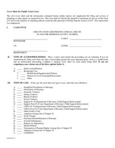 Cover Sheet for Family Court Cases The civil cover sheet and the information contained herein neither replace nor supplement the filing and service of pleadings or other papers as required by law. This form shall be file