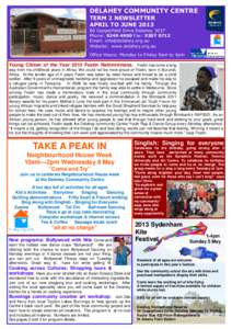 DELAHEY COMMUNITY CENTRE TERM 2 NEWSLETTER APRIL TO JUNECopperfield Drive Delahey 3037 Phone: Fax: Email: 