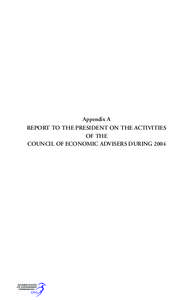 Executive Office of the President of the United States / Fulbright Scholars / Council of Economic Advisers / N. Gregory Mankiw / Harvey S. Rosen / Martin Feldstein / Gardner Ackley / Joseph Stiglitz / Glenn Hubbard / Macroeconomics / Economics / Education in the United States