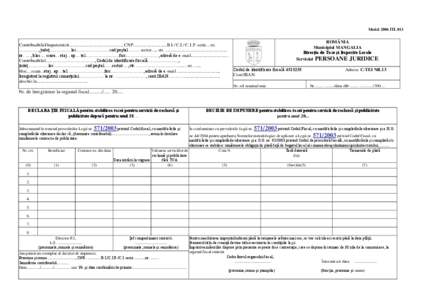 Model 2006 ITL 013  Contribuabilul/împuternicit..............................................., CNP............................, B.I./ C.I./ C.I.P. serie... nr. ................., judeţ.................. loc...........