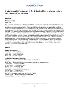 Hydro-ecological responses of Arc c tundra lakes to climate change and landscape perturba on Summary Project Leader(s) Wrona, Fred The Arc c Climate Impact Assessment[removed]concluded that the annual mean warming for the