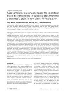 Original research paper  Assessment of dietary adequacy for important brain micronutrients in patients presenting to a traumatic brain injury clinic for evaluation Terry Wahls1 , Linda Rubenstein2, Michael Hall 3, Linda 