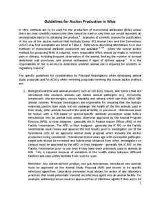 Guidelines for Ascites Production in Mice In vitro methods are to be used for the production of monoclonal antibodies (MAb) unless there are clear scientific reasons why they cannot be used or why their use would represe