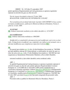 ORDIN Nrdin 25 septembrie 2007 pentru aprobarea Regulamentului privind gestionarea şi operarea registrului naţional al emisiilor de gaze cu efect de seră Text în vigoare începând cu data de 22 iulie 2009 REA