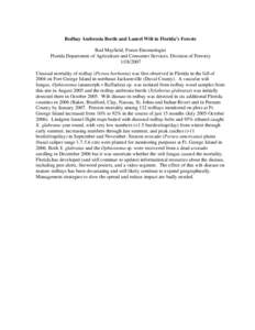 Redbay Ambrosia Beetle and Laurel Wilt in Florida’s Forests Bud Mayfield, Forest Entomologist Florida Department of Agriculture and Consumer Services, Division of Forestry[removed]Unusual mortality of redbay (Persea 