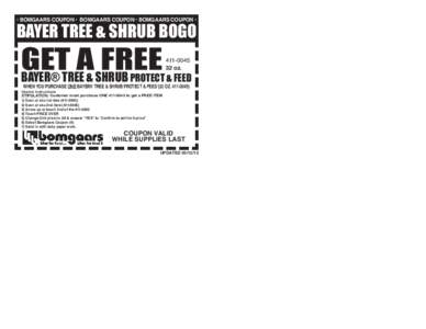 BAYER TREE & SHRUB BOGO  GET A FREE BAYER® TREE & SHRUB