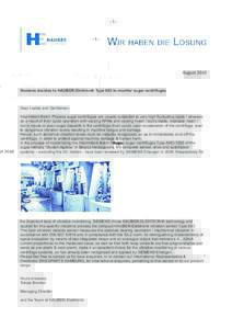 Siemens decides to HAUBER-Elektronik Type 663 to monitor sugar centrifuges  Dear Ladies and Gentlemen, Intermittent Batch Process sugar centrifuges are usually subjected to very high fluctuating loads / stresses as a res
