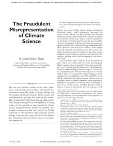 Copyright © 2013 Environmental Law Institute®, Washington, DC. Reprinted with permission from ELR®, http://www.eli.org, [removed]The Fraudulent Misrepresentation of Climate Science