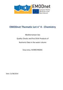 EMODnet Thematic Lot n° 4 - Chemistry Mediterranean Sea Quality Checks and first DIVA Products of Nutrients Data in the water column  Sissy Iona, HCMR/HNODC