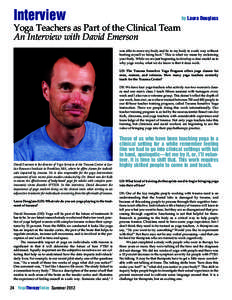 Interview  by Laura Douglass Yoga Teachers as Part of the Clinical Team An Interview with David Emerson