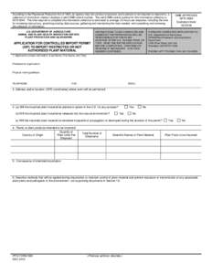 According to the Paperwork Reduction Act of 1995, an agency may not conduct or sponsor, and a person is not required to respond to, a collection of information unless it displays a valid OMB control number. The valid OMB