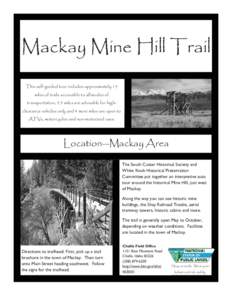 Mackay Mine Hill Trail This self-guided tour includes approximately 15 miles of trails accessible to all modes of