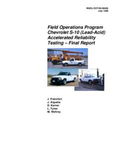 INEEL/EXT[removed]July 1999 Field Operations Program Chevrolet S-10 (Lead-Acid) Accelerated Reliability