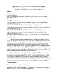 POLIState and Local Governments in the United States, Fall 2010 Monday and Wednesday, 10:00 – 10:50, Murphy Hall, Room 116 Instructor Dr. Thomas Carsey E-mail:  Office: 317 Hamilton Hall: Office Ho